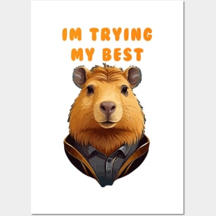 Capybara im  trying my best Posters and Art